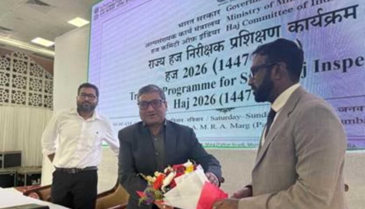 State Haj Inspectors training programme begins in Mumbai