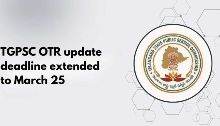 TGPSC OTR update deadline extended