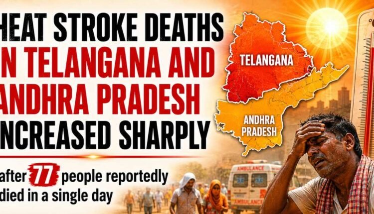 Heat stroke deaths rise in Telugu states