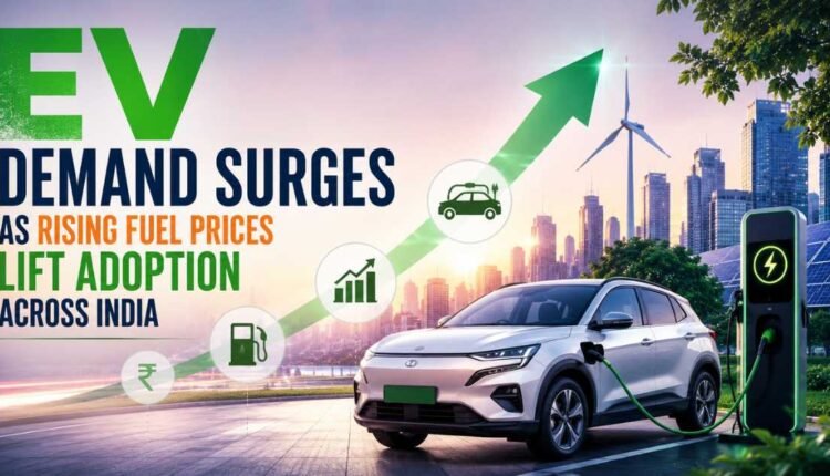 EV demand rises as fuel prices drive adoption