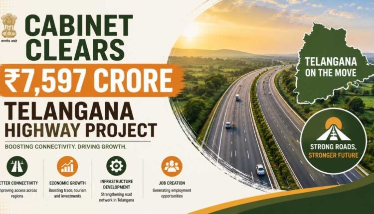 Telangana highway project gets Cabinet approval