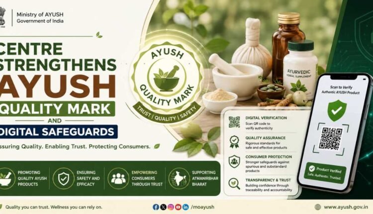 Ayush Quality Mark strengthened for quality assurance
