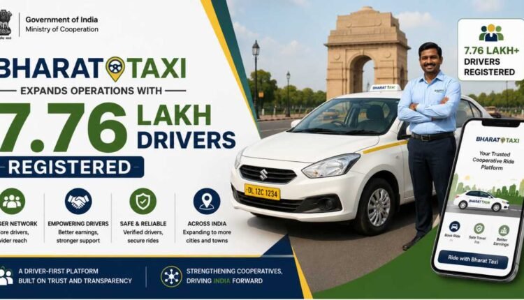 Bharat Taxi registers 7.76 lakh drivers