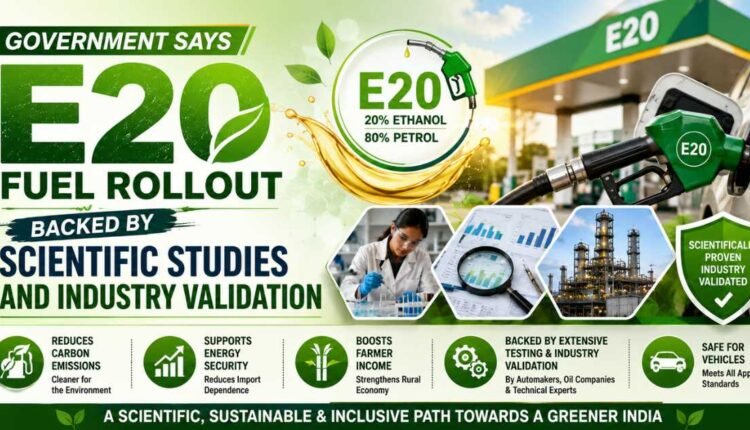 E20 fuel rollout backed by scientific validation