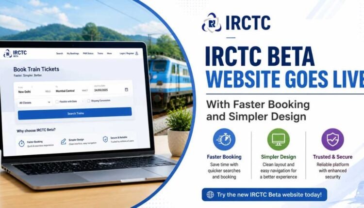 IRCTC beta website goes live today