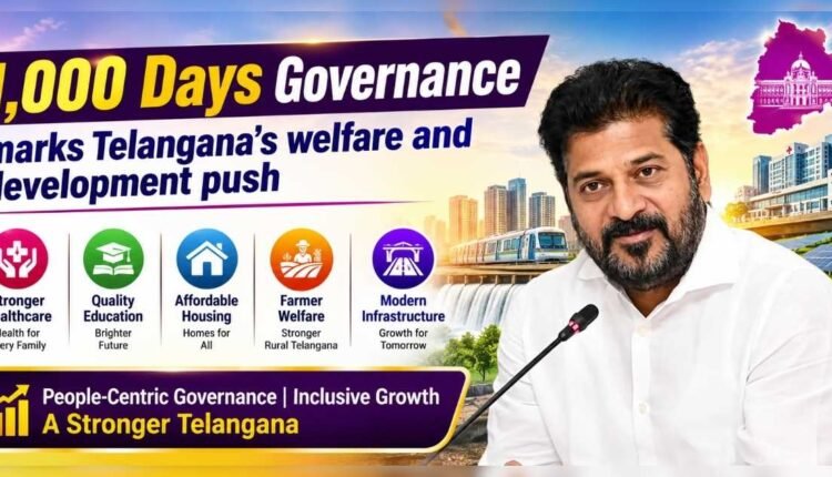 1000 days governance marks Telangana’s welfare push