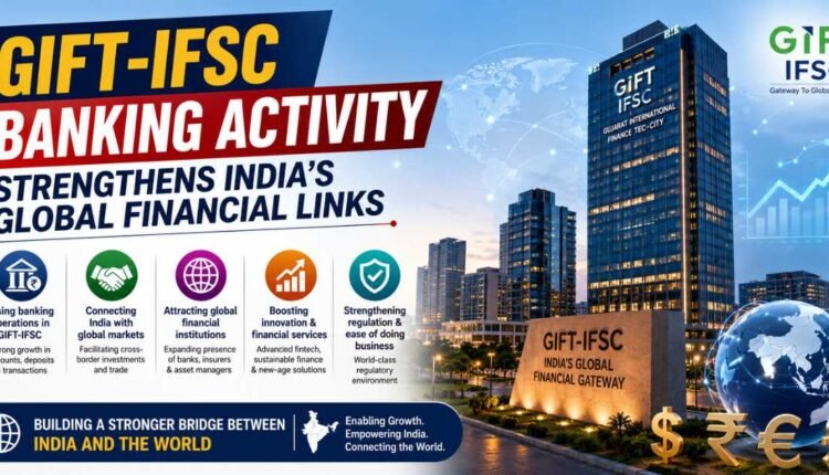 GIFT-IFSC banking gains global momentum