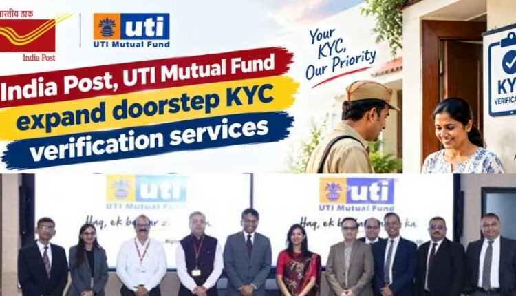 KYC verification: India Post, UTI Mutual Fund expand services